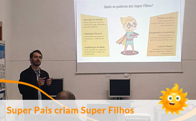 super pais criam super filhos. Externato Sol Nascente
