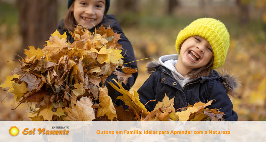 Outono em Família: Ideias para Aprender com a Natureza. Externato Sol Nascente