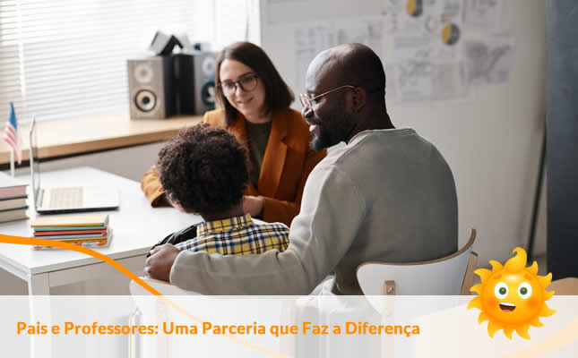 Pais e Professores: Uma Parceria que Faz a Diferença. Externato Sol Nascente