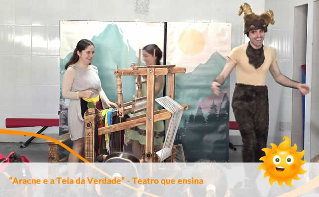 Aracne e a Teia da Verdade - Teatro que ensina. Externato Sol Nascente